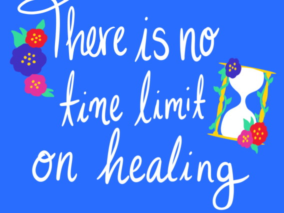 There is no time limit on healing