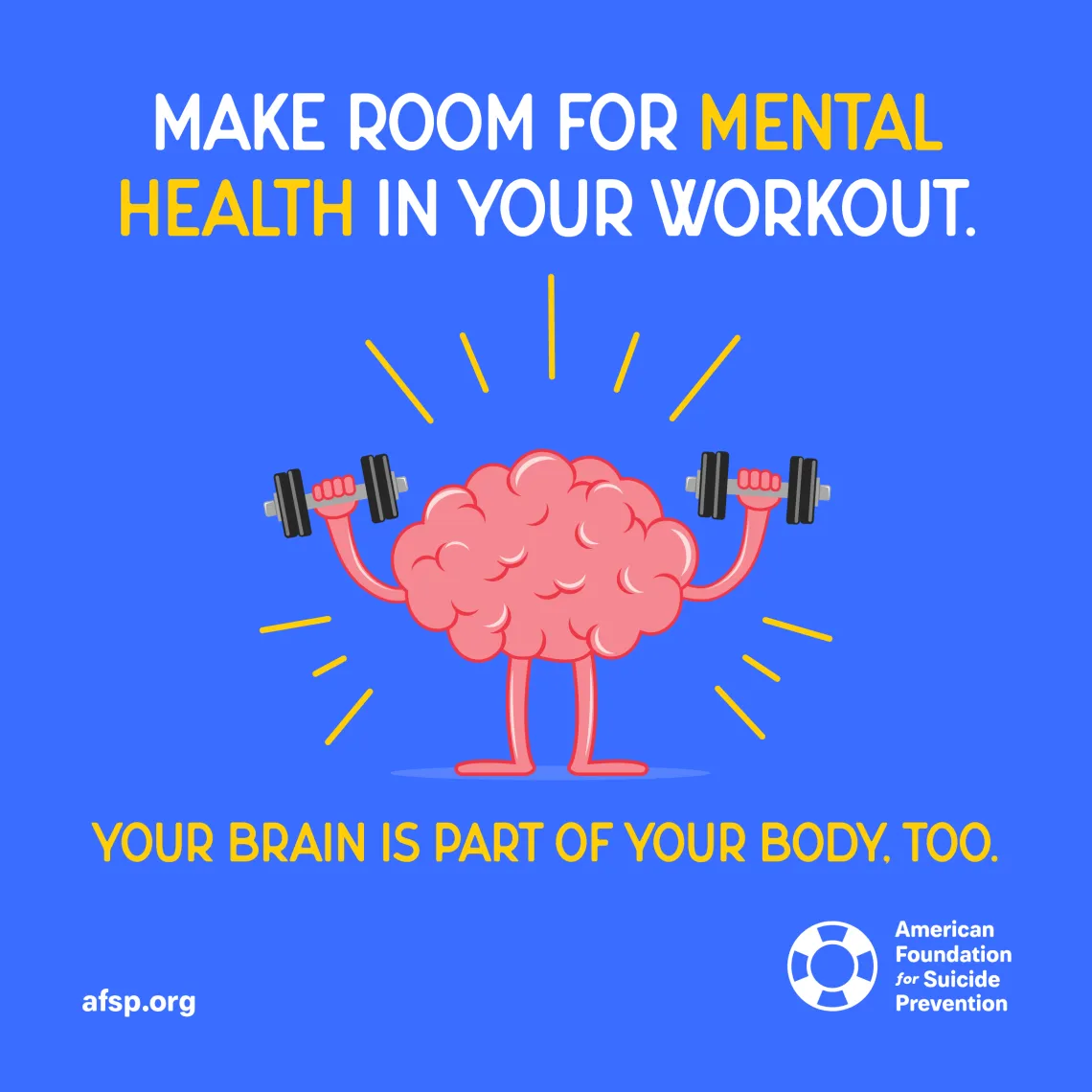 Illustration of brain holding weights with the text make room for mental health in your workout. your brain is part of your body too