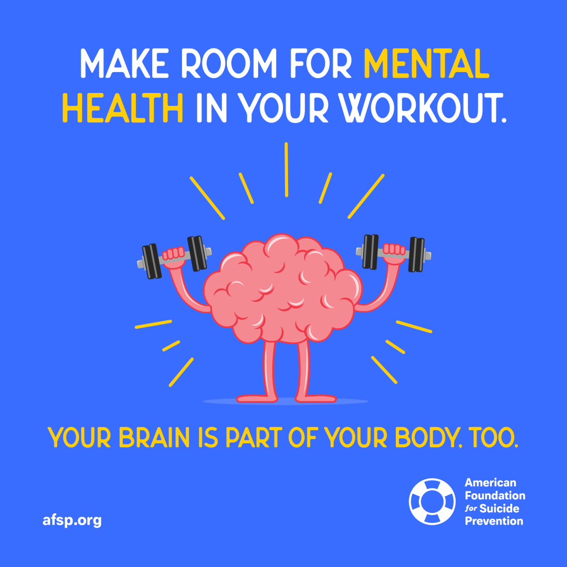 Illustration of brain holding weights with the text make room for mental health in your workout. your brain is part of your body too